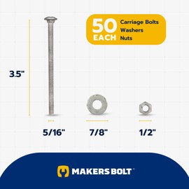 5/16" x 3-1/2" (50 Pack) Galvanized Carriage Bolt Kit Grade 307A Includes 5/16" USS Flat Washers (50 pcs) and 5/16"-18 Hex Nuts (50 pcs), Hot Dip Galvanized for Exterior Use by Makers Bolt