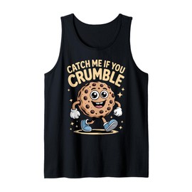 Catch Me If You Crumble Cookie Lover Humor Cute Cookie Kids Tank Top