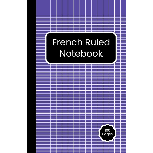 French Ruled Notebook: 5.5 X 8.5 Inch 100 Pages Ideal