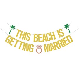 This Beach Is Getting Married Banner, pancarta de despedida de soltera en la playa, pancarta para beber en la playa, pancarta tropical de Hawaii Luau, decoración de fiesta de cumpleaños, purpurina dorada y verde