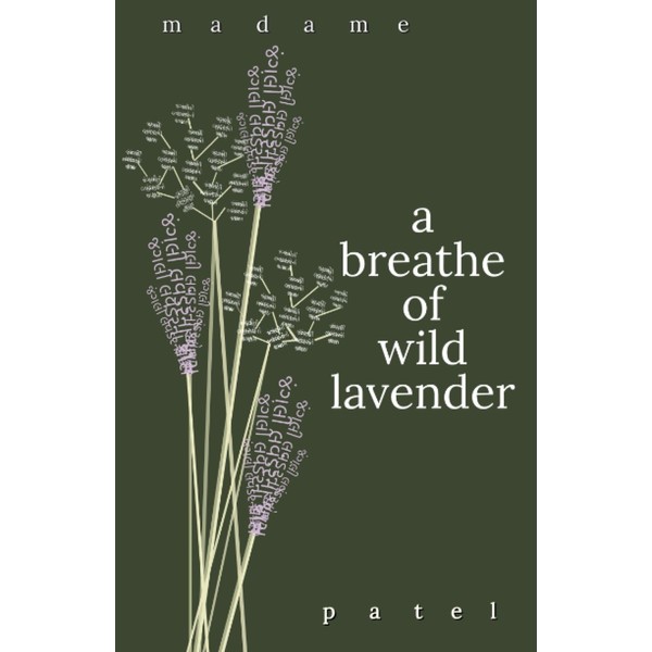 a breathe of wild lavender
