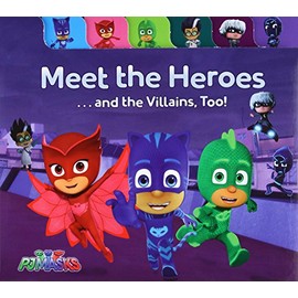 Meet the Heroes . . . and the Villains, Too! (PJ Masks)
