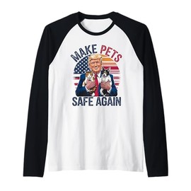 Make Pets Safe Again Vote Trump Save Our Pets Cats Dogs 2024 Raglan Baseball Tee
