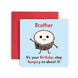 Huxters Birthday Cards for Men - Stop Banging on Brother Birthday Card for him - Funny Fathers Day Card for Brother Fun Music Happy Birthday - 14.8cm (Brother)
