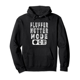 Fluffernutter Mode On - Peanut Butter Sandwich Lover Pullover Hoodie