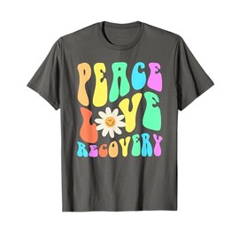 Groovy PEACE LOVE RECOVERY Retro Sober Celebrate I'm Clean T-Shirt