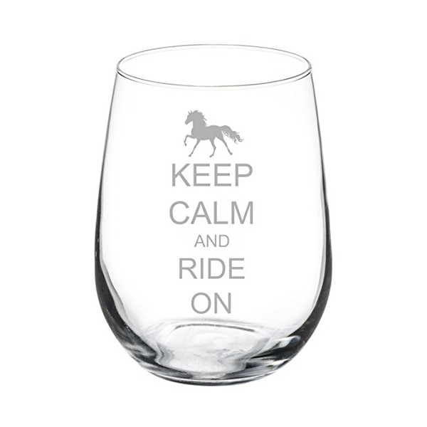 Wine Glass Goblet Keep Calm and Ride On Horse (17