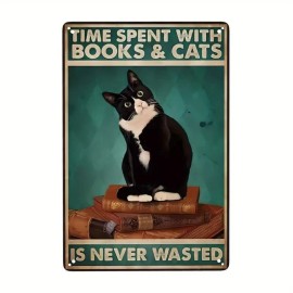 Unbranded Metal Sign w/ Cat, Books and “Time Spent With Books and Cats is Never Wasted.” 3