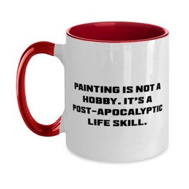 Fancy Painting Two Tone 11oz Mug, Painting is not a Hobby. It's a, Gifts For Men Women, Present From Friends, Cup For Painting, Paint by numbers, Painting kit, Acrylic paint set, Oil paint set,