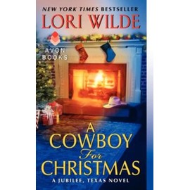 A Cowboy for Christmas: A Jubilee, Texas Novel: 3