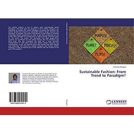 Sustainable Fashion: From Trend to Paradigm?