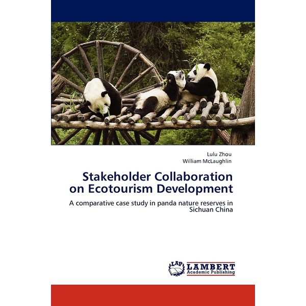 Stakeholder Collaboration on Ecotourism Development: A comparative case study in