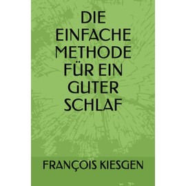 DIE EINFACHE METHODE FÜR EIN GUTER SCHLAF: 2