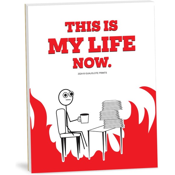 Guajolote Prints This is My Life Now Funny Memo Pad