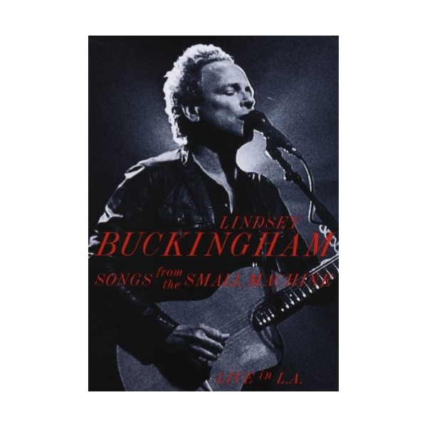 Lindsey Buckingham - Songs from the Small Machine/Live in L.A.