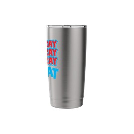 Hairspray Hairspray Hairspray Repeat ---- Stainless Steel Insulated Tumbler