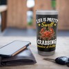 Life Is Pretty Swell Crabbing Makes It Better Stainless Steel