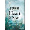 Leading with Heart and Soul: 30 Inspiring Lessons of Faith,