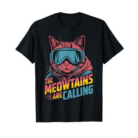 The meowtains are calling Cat Snowboard Ski Kids Men Women T-Shirt