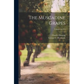 The Muscadine Grapes; Volume no.273