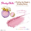 Delicious Party Pretty Cure Pretty Holic Pretty Up Cheek Dreamy