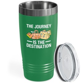 Travelling Tumbler 20oz Green -The Journey is Destination - Travel Journal Trip Planner Solo Travel Backpacker Guide Couples