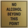 Signs ByLITA Square No Alcohol Beyond This Point Sign -