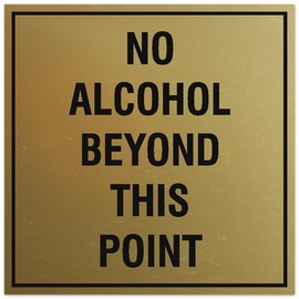 Signs ByLITA Square No Alcohol Beyond This Point Sign - Easy Installation | Durable Material (Brushed Gold) - Small
