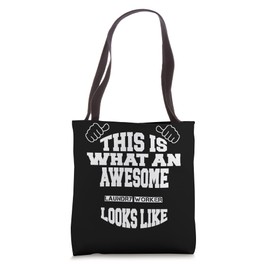 Laundry-worker What An Awesome Job Tote Bag