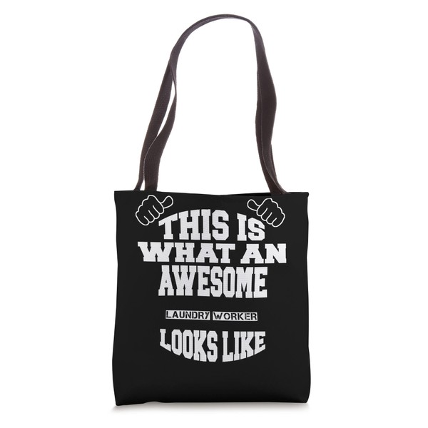 Laundry-worker What An Awesome Job Tote Bag