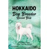  Hokkaido Dog Breeder Record Book: Hokkaido Puppy Litter Tracking Journal