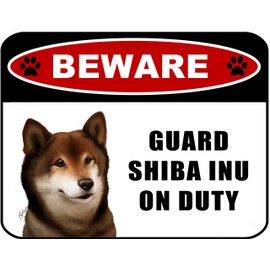 Beware Guard Shiba Inu (v1) on Duty 11.5 inch x 9 inch Laminated Dog Sign