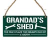 Grandad's Shed - The Grumpy Old Git's Happy Place" -
