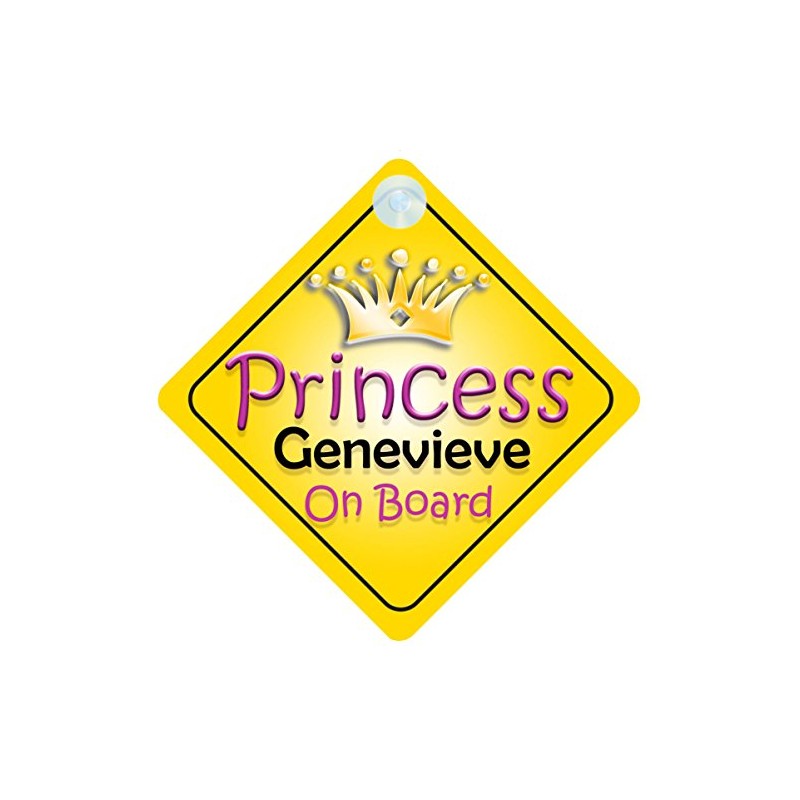 Princess Genevieve On Board Girl Car Sign Child/Baby Gift/Present 002