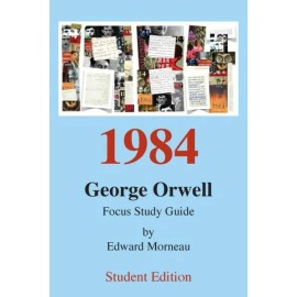 Student Edition: 1984 Study Focus Guide