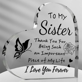 Sister Gifts - Heart Shaped Acrylic Plaque - Sister Gifts from Sister Brother, Sister Birthday Gifts for Women, Graduation Gift, Presents for Sister Bestie