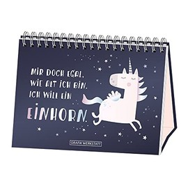 Mir doch egal, wie alt ich bin. Ich will ein Einhorn.: Spiralbuch