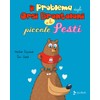 Il problema degli orsi brontoloni e le piccole pesti (Ragazzi)