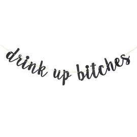 Drink Up Banner - Funny Alcohol Party Banner - Bachelorette/Engagement/Wedding/Birthday Party Decorations (Black)