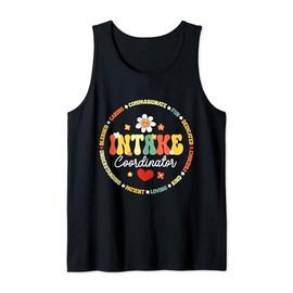 Intake Coordinator healthcare social services Appreciation Tank Top