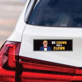 No Crown for a Clown, No Kings Magnet, Resist Hate Magnet, Anti-Trump, Resist Racism Car Decal, Resist Fascism - 10" x 3"