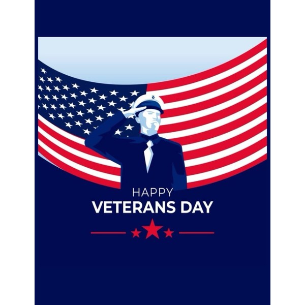 Happy Veterans Day: veterans day notebook & journal