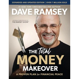 Total Money Makeover : A Proven Plan for Financial Peace by Dave Ramsey...