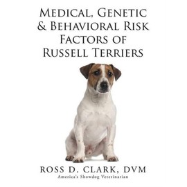 Medical, Genetic & Behavioral Risk Factors Of Russell Terriers