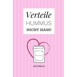 VERTEILE HUMMUS NICHT HASS NOTIZBUCH: A5 Notizbuch kariert als Geschenk für Veganer mit witzigem Spruch | Ernährungsplan | Wochenplaner | Tagebuch | Terminkalender | Journal | vegan Geschenkidee