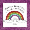 Mindful Breathing & Calm Centering