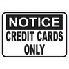 StickerTalk Notice Credit Cards Only Vinyl Sticker,