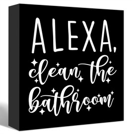 Funny Black Wood Sign Alexa Clean the Bathroom - Wooden Block Sign for Shelf, Toilet, Restroom, Home, Tabletop, Desk Decor - Farmhouse Style