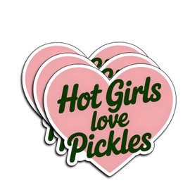 (3Pcs) Hot Girls Love Pickles Stickers Funny Sarcastic Quote Humor Motivational Inspirational Gifts Waterproof Vinyl Decals for Kindle Water Bottle Bumper Car Hard Hat Phone Laptop 3x2.5