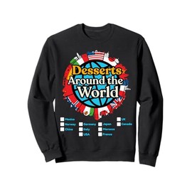 Vacation Desserts Around The World Countries Showcase Sweatshirt